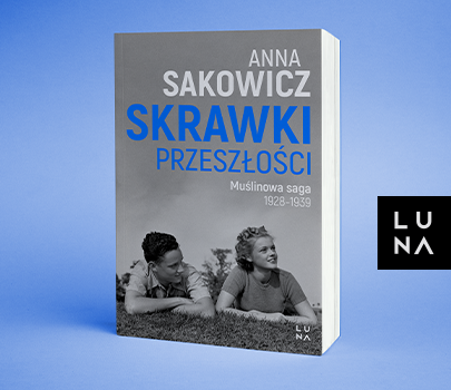 Anna Sakowicz - Skrawki przeszłości