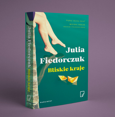 Julia Fiedorczuk - Bliskie kraje
