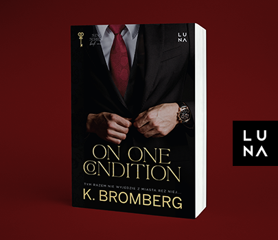 K. Bromberg - On one condition