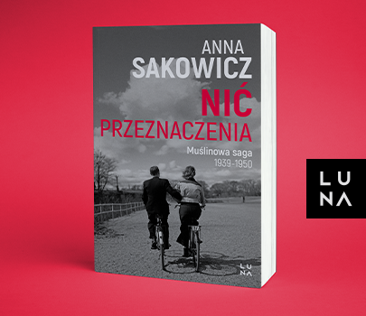 Anna Sakowicz - Nić przeznaczenia 1939-1950