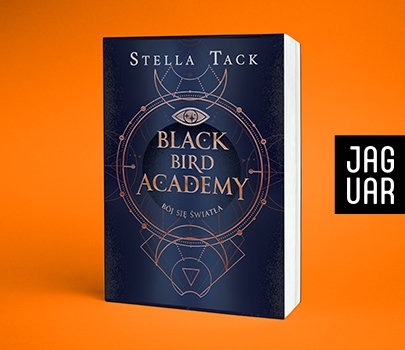 Stella Tack - Bój się światła. Black Bird Academy