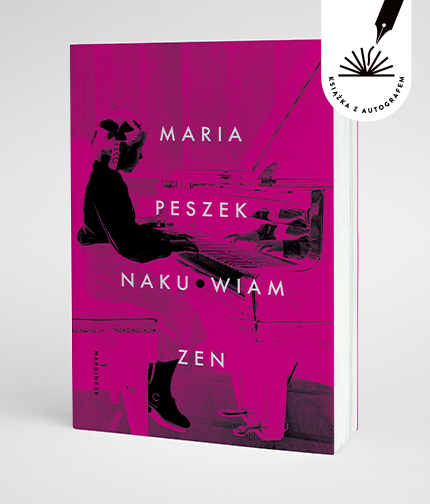 Maria Peszek - Naku*wiam zen. Książka z autografem
