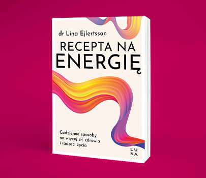 Lina Ejlertsson - Recepta na energię
