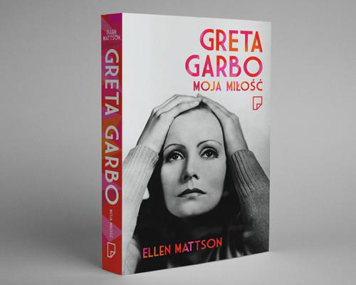 Ellen Mattson - Greta Garbo moja miłość