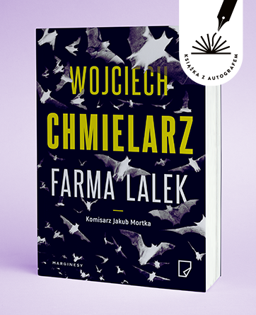 Wojciech Chmielarz - Farma lalek. Książka z autografem