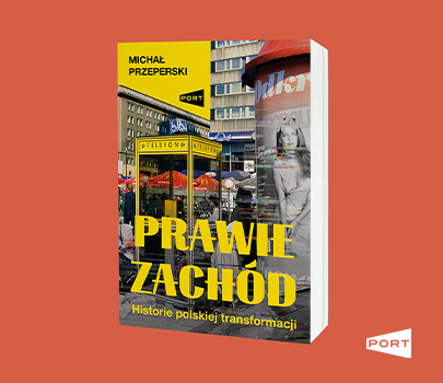 Michał Przeperski - Prawie Zachód