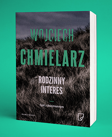 Wojciech Chmielarz - Rodzinny interes