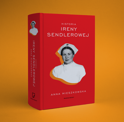 Anna Mieszkowska - Historia Ireny Sendlerowej