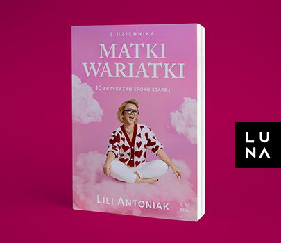 Lili Antoniak - Z dziennika matki wariatki