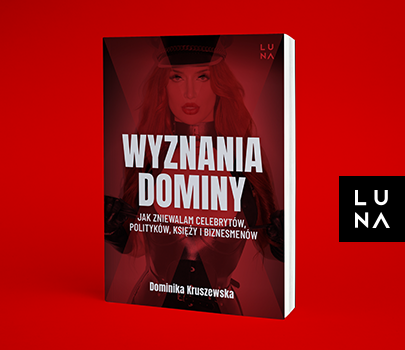 Dominika Kruszewska - Wyznania dominy